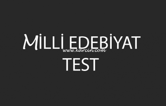 Milli Edebiyat Test